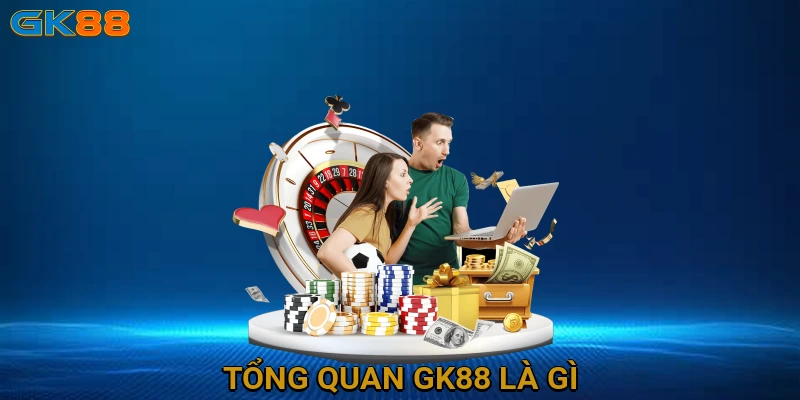 tong-quan-gk88-la-gi